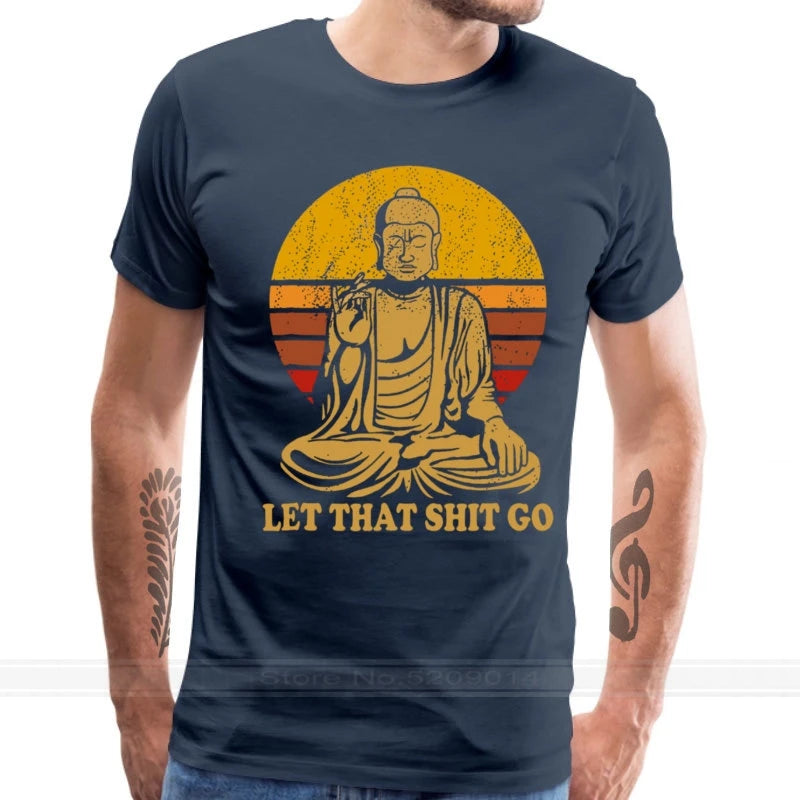 Vintage Style Tops Tees Let That Shit Go Cotton Tee-Shirts Man T Shirts Buddha Shirt Adult Mens Tshirt Hip Hop Camiseta